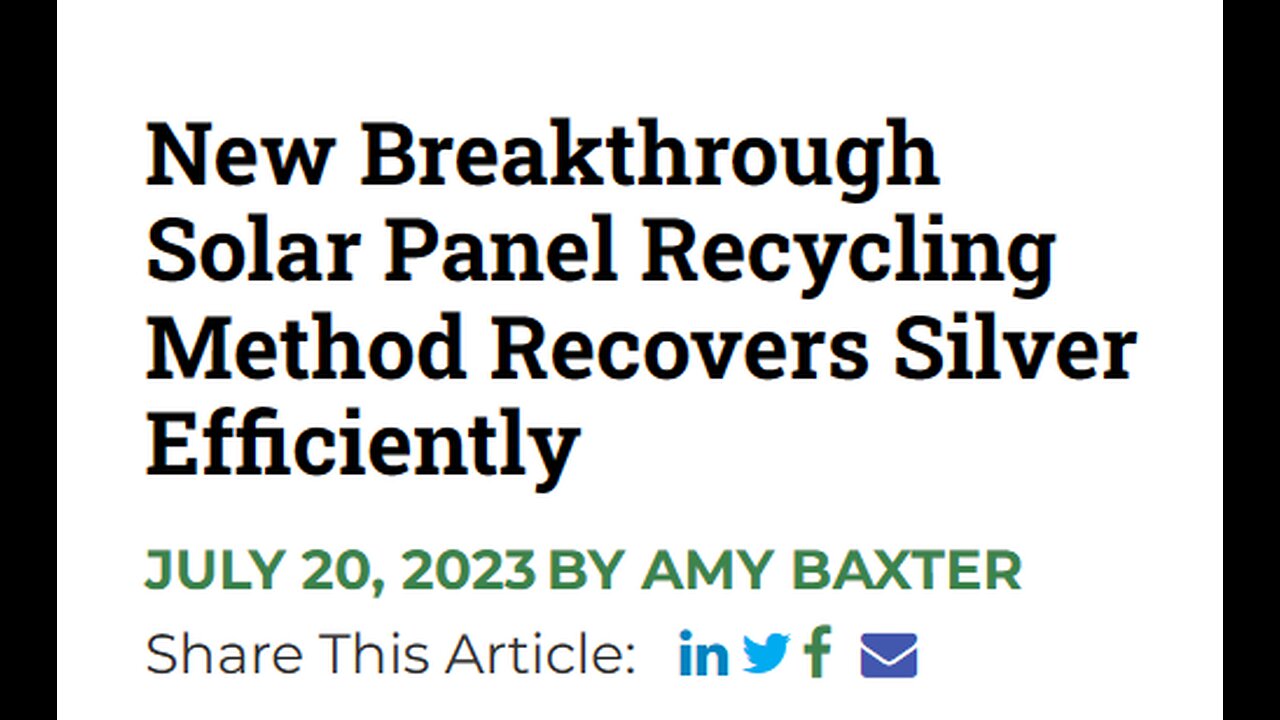 NEW RECYCLE PROCESS RECLAIMS THE SILVER IN SOLAR PANELS - HELPFUL AS SILVER DEMAND IS LIMITED