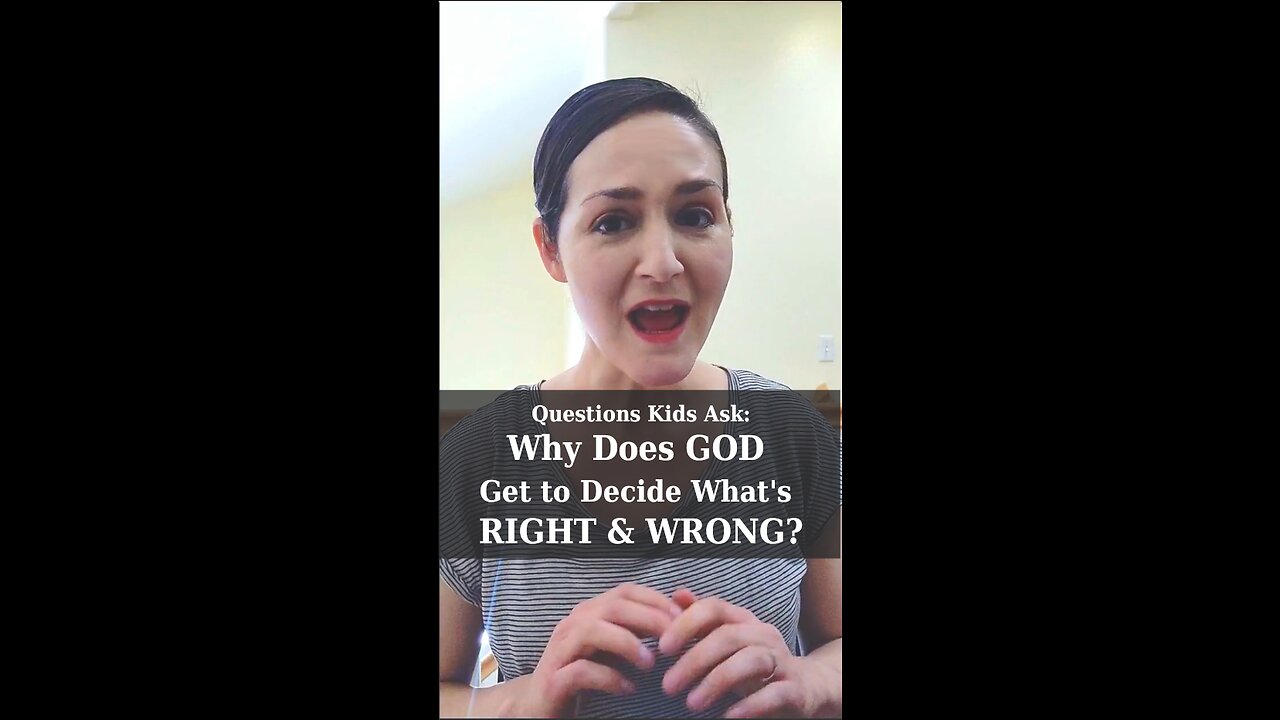 Why Does God Get to Decide What's Right and Wrong? | Apologetics Video Shorts