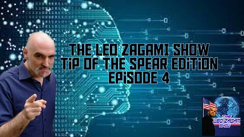 THE LEO ZAGAMI SHOW (TIP OF THE SPEAR EDITION) episode 4