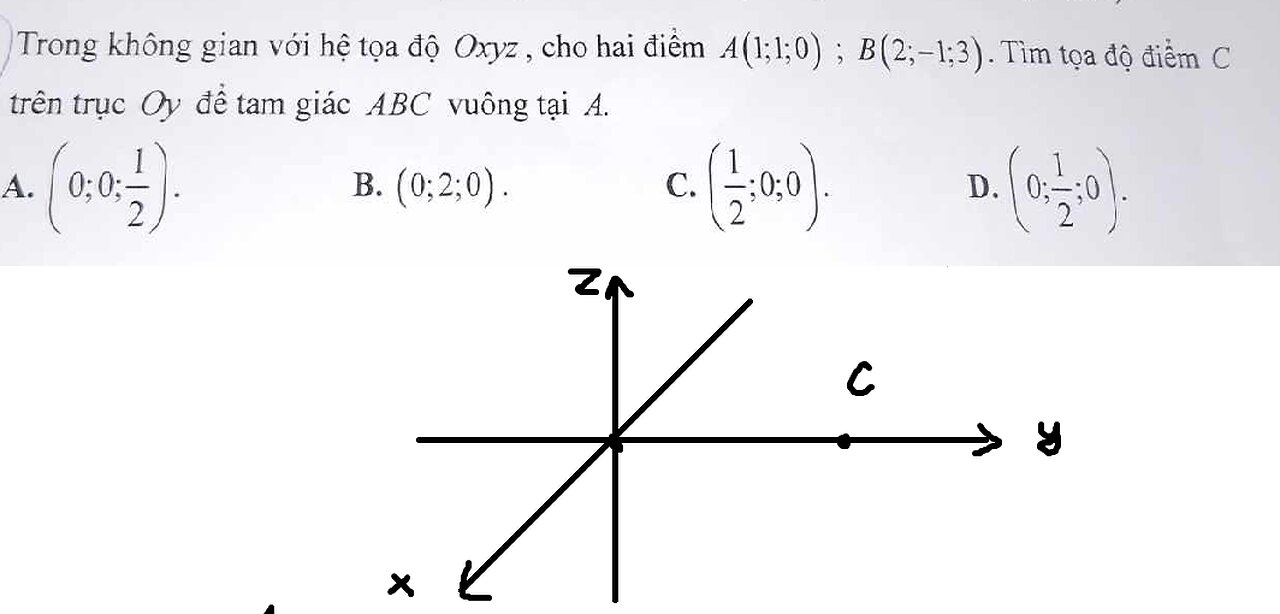 Toán 12: Trong không gian với hệ tọa độ Oxyz, cho hai điểm A(1;1;0);B(2;-1;3). Tìm tọa độ C