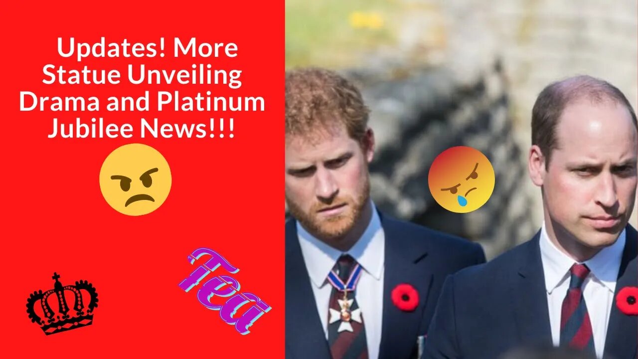 Updates! More Drama and Platinum Jubilee News!!