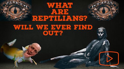 Reptilian's, Will we find out WHO or WHAT they are in tonight's episode?? Part 1