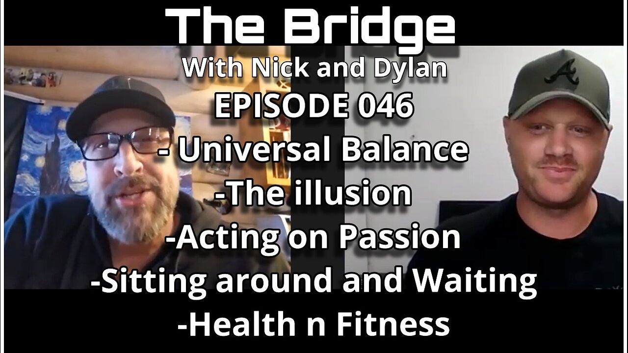 The Bridge With Nick and Dylan Episode 046