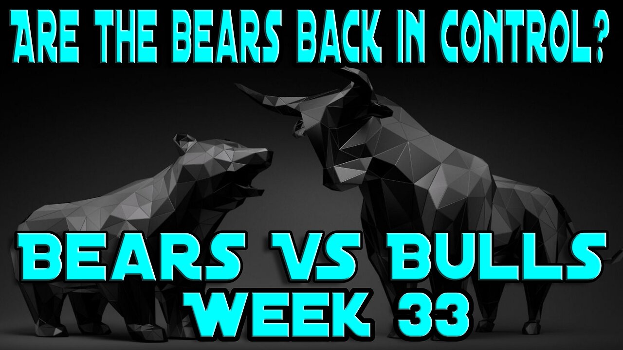 ARE THE BEARS BACK IN CONTROL?!...