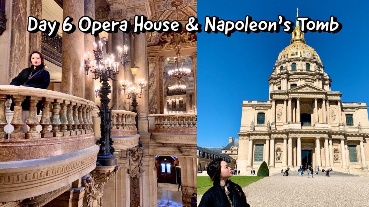 Day 6 | Napoleon’s Tomb, Opera House, Bouillon Chartier