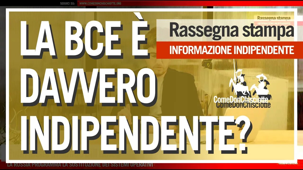 L'INDIPENDENZA IMPOSSIBILE DELLA BCE - TG ComeDonChisciotte 21 maggio 2020