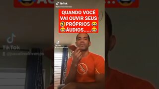 QUANDO VOCÊ VAI OUVIR SEUS ÁUDIOS ENVIADO