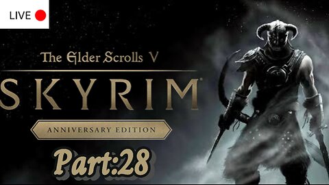 (VOD) Skyrim Legendary Survival Mode - Live Part:28