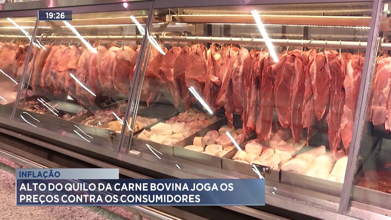 Inflação: Alta do quilo da Carne Bovina joga os preços contra os Consumidores.