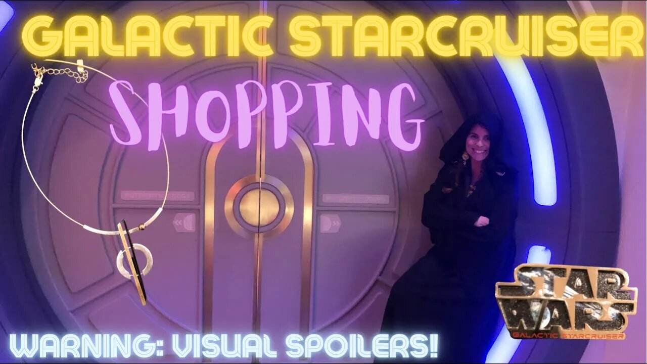 Galactic Starcruiser Shopping (Before, During, and After)