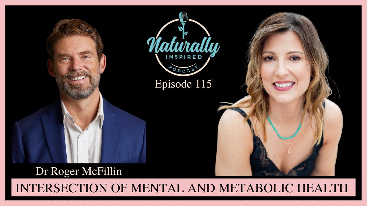 Dr Roger McFillin - Intersection Of Mental And Metabolic Health