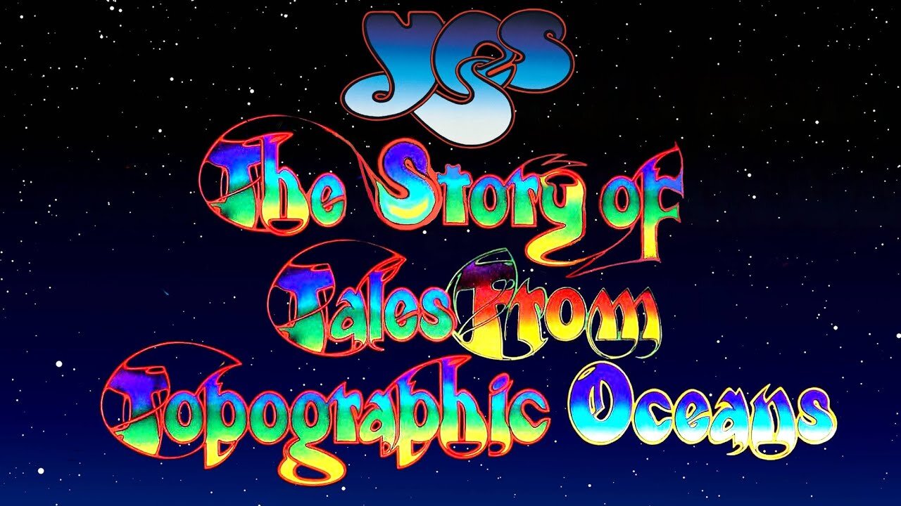 Yes Tales From Topographic Oceans Documentary