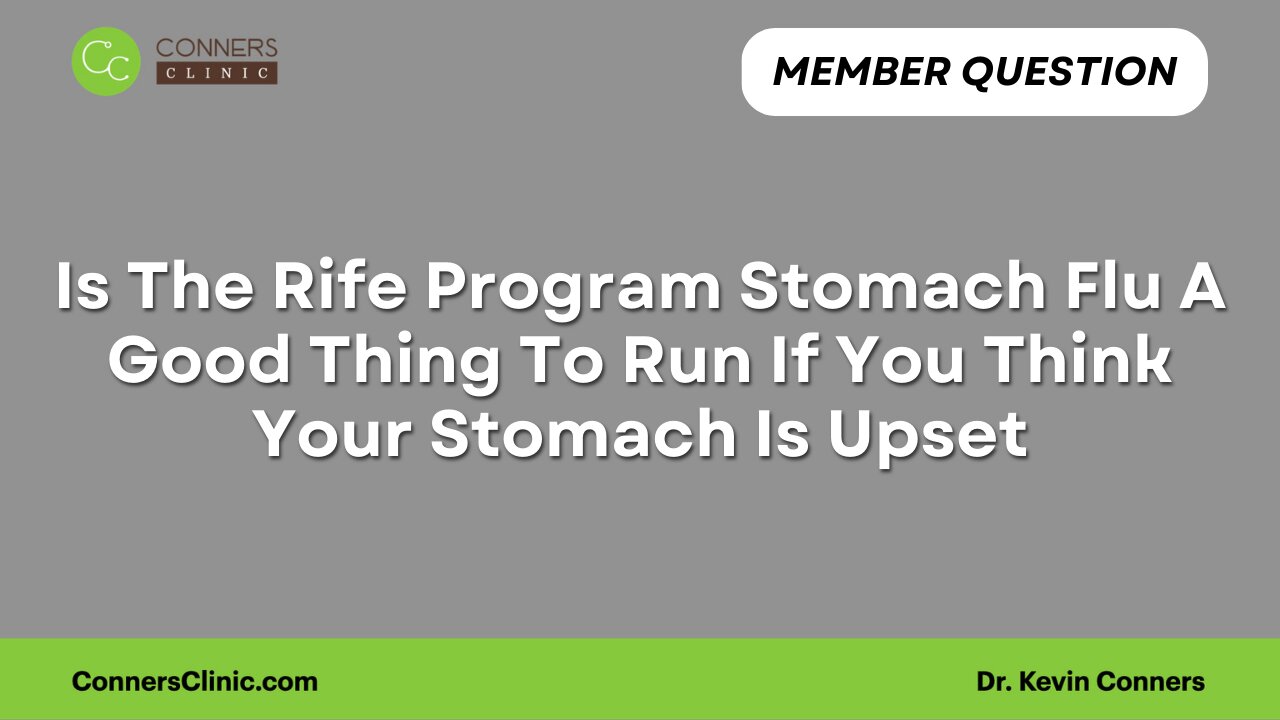 Is The Rife Program Stomach Flu A Good Thing To Run?