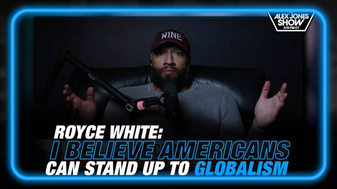 Royce White: I Believe Americans Can Stand Up to Global Governance
