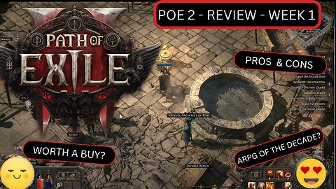 PATH OF EXILE 2 - REVIEW - WEEK 1 - GAME OF THE DECADE?