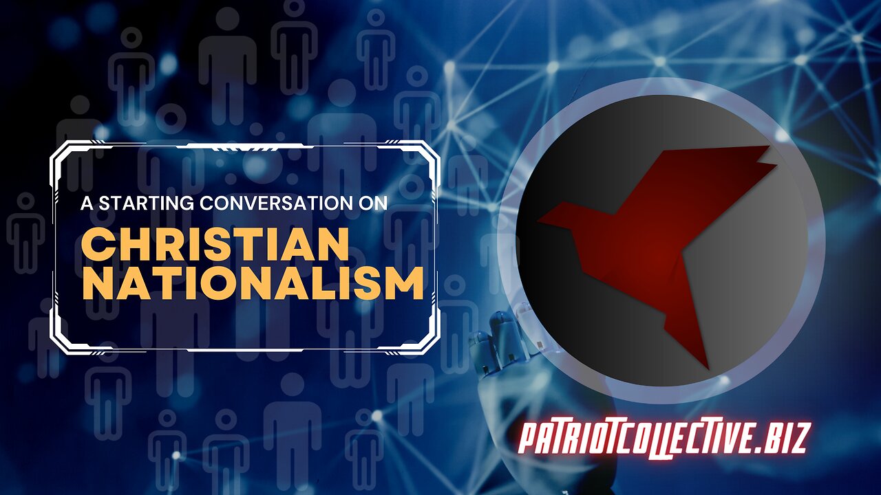 Christian Nationalism - A Starting Point