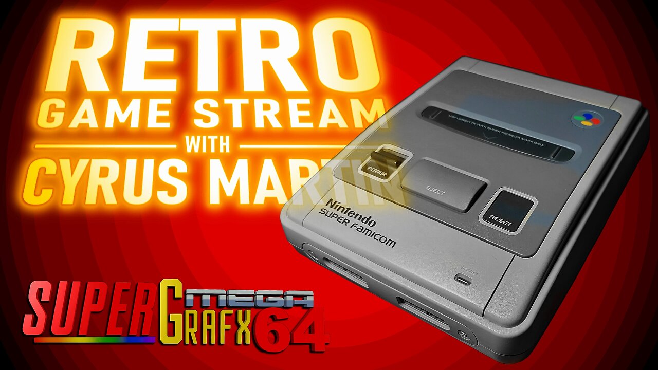 SUPER NES LIVE WITH CYRUS MARTIN