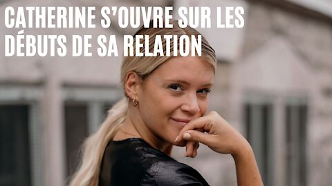 Catherine « Peach » s'ouvre sur les débuts de sa relation avec son amoureux