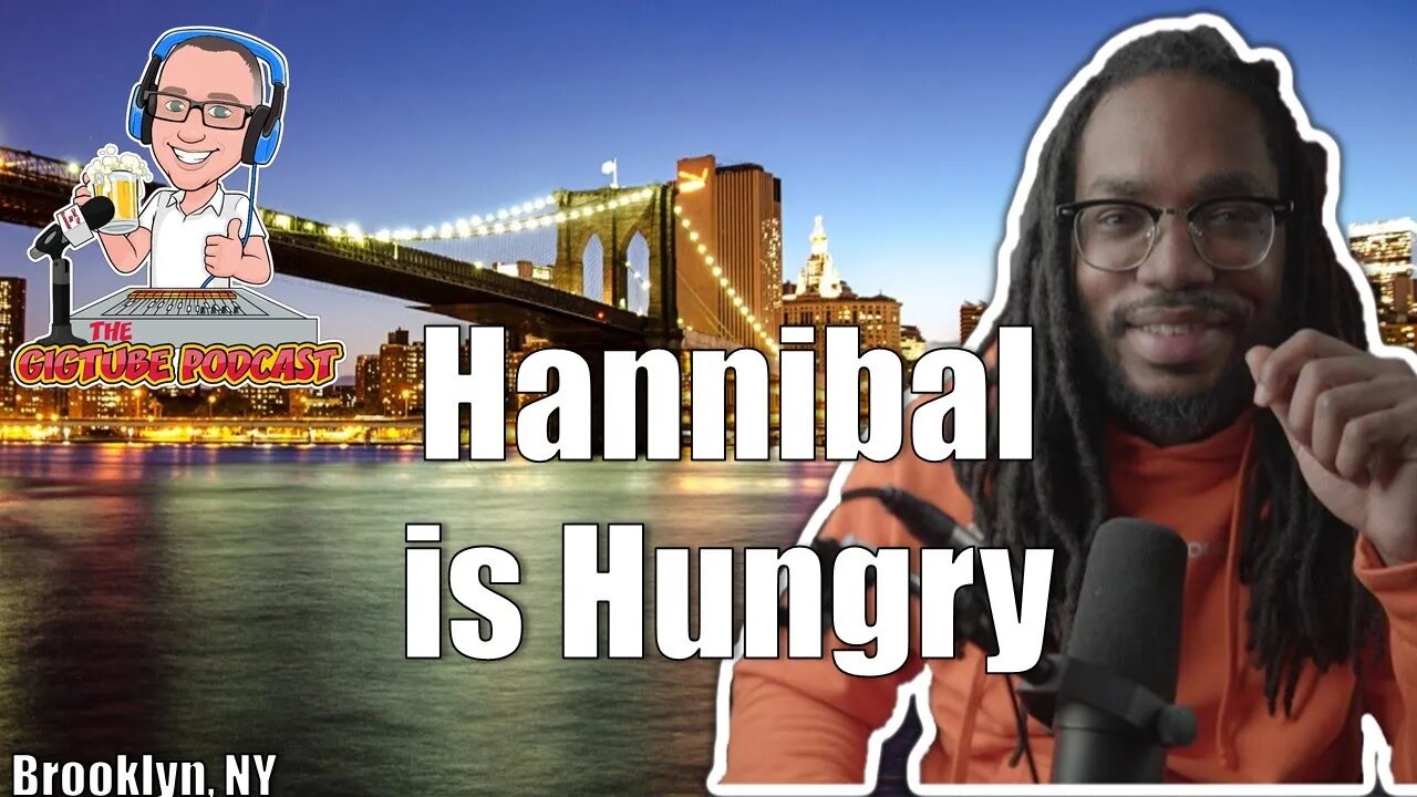 @Hannibal Is Hungry | | The GigTube Podcast Interview​