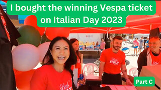 I bought the Winning vespa ticket at Italian Day 2023 Part C