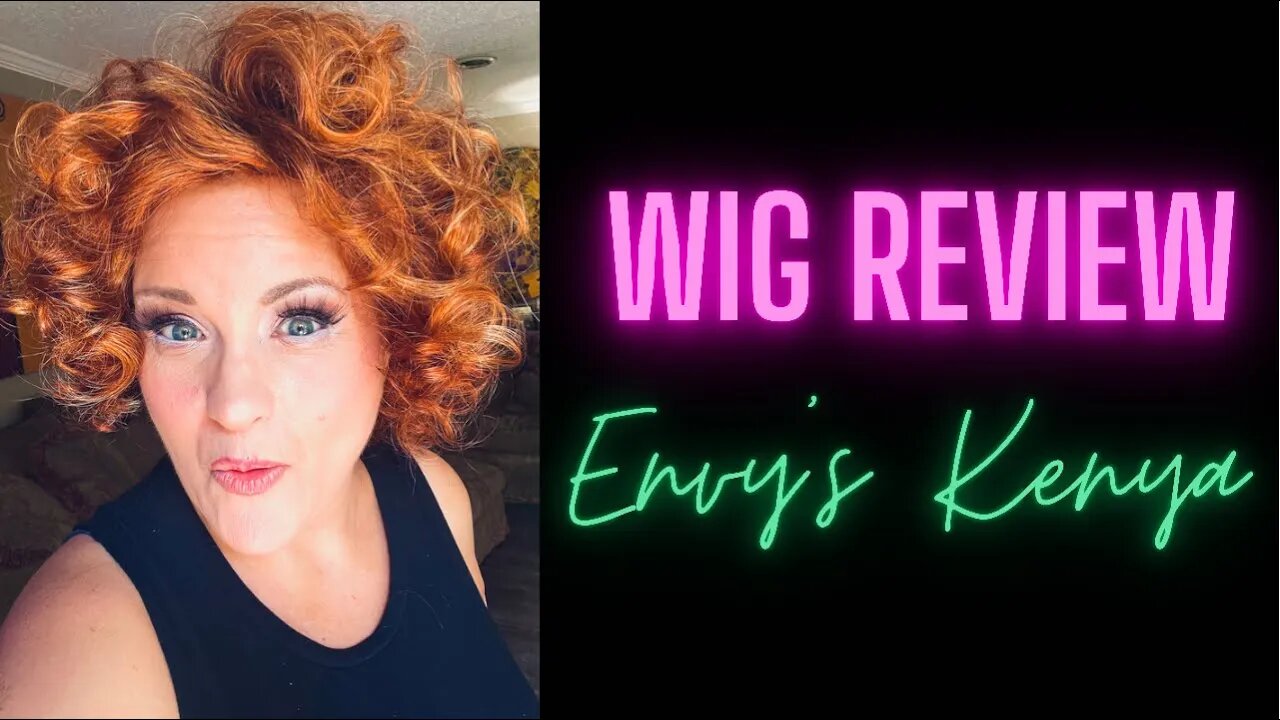 Envy’s Kenya Wig Review