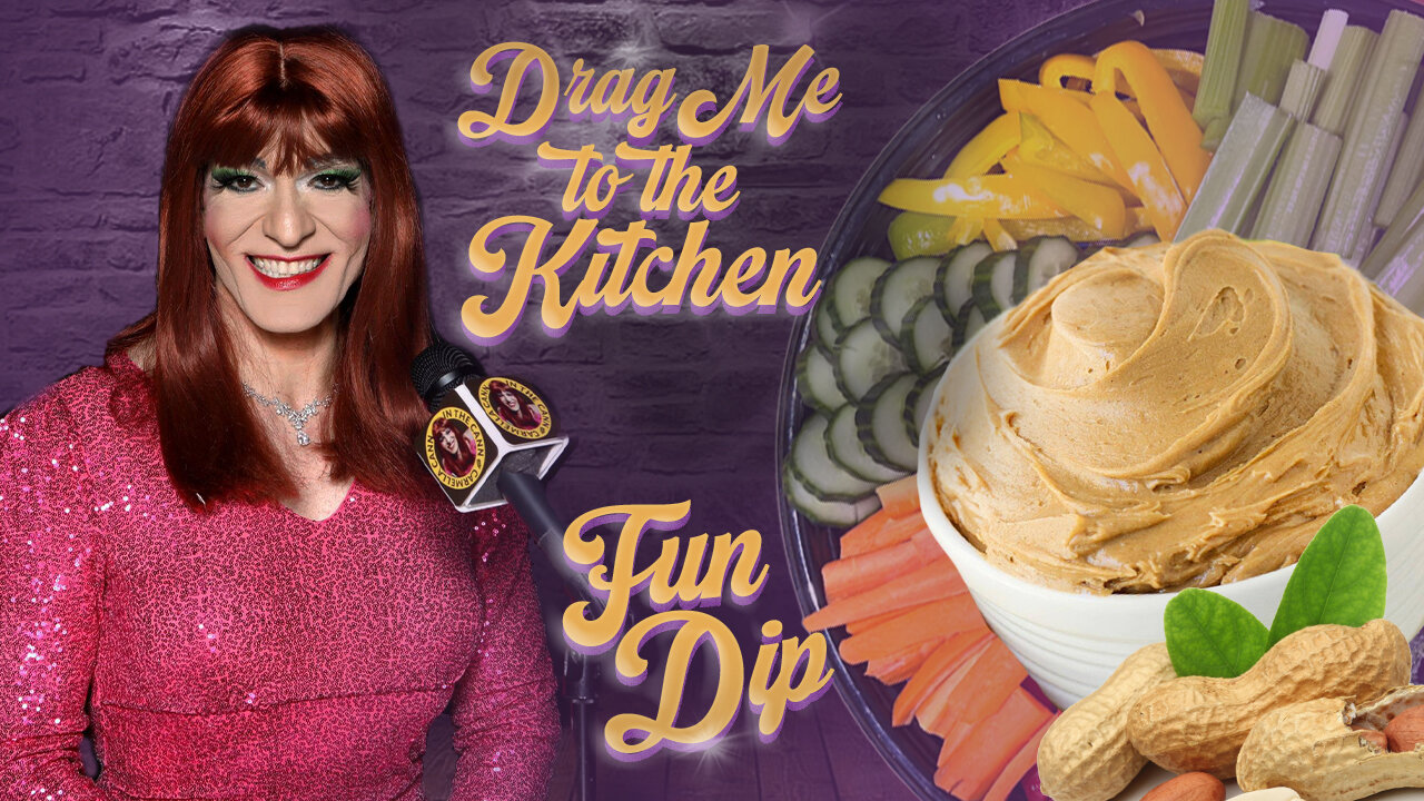 Drag Me To The Kitchen: Fun Dip | In The Cann with Carmella Cann (Deluxe)