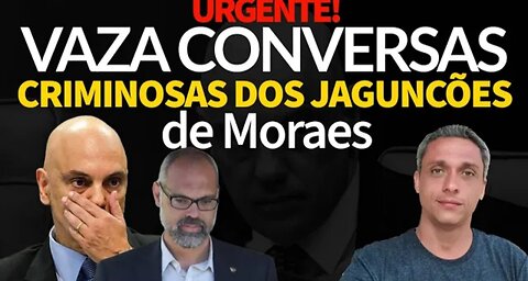 In Brazil, criminal conversations between Xandão's THUGS are leaked - Things are only getting worse