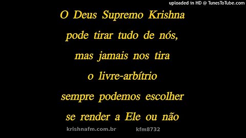 O Deus Supremo Krishna pode tirar tudo de nós, mas jamais nos tira... 8732