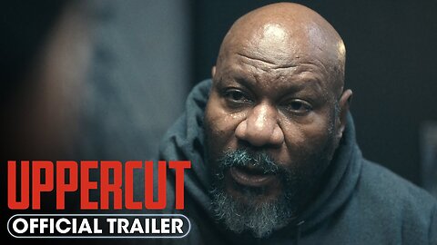 Uppercut - Official Trailer