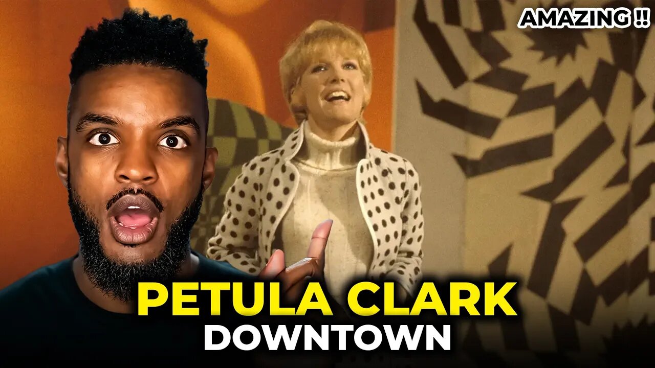 🎵 Petula Clark - Downtown REACTION