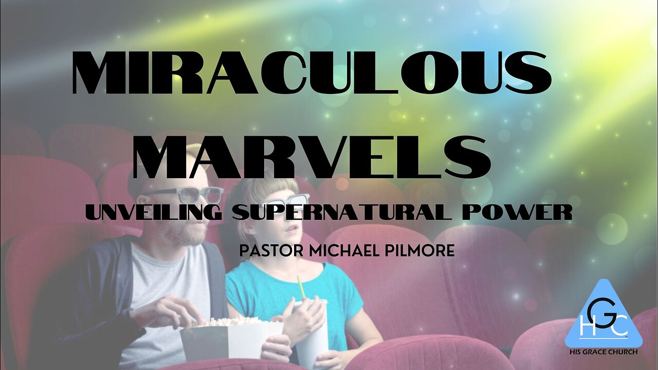 Miraculous Marvels/Basics Of Health & Healing Pt. 57