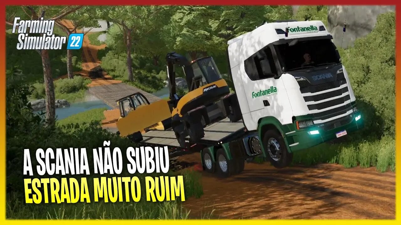 A SCANIA NÃO SUBIU ☆ ATRASOU TUDO ☆ FARMING SIMULATOR 22