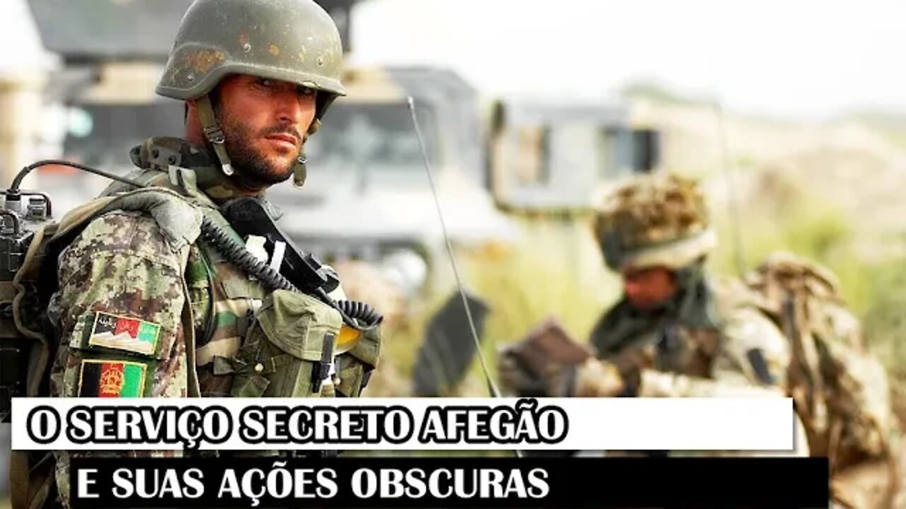 O Serviço Secreto Afegão E Suas Ações Obscuras