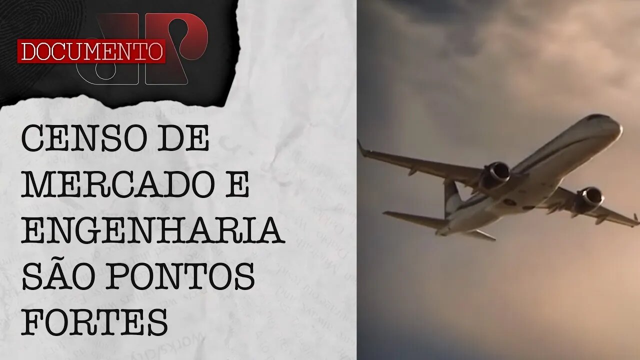 Como a Embraer se mantém forte no mercado da indústria aérea há décadas? | DOCUMENTO JOVEM PAN