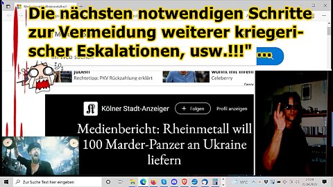 „Die nächsten notwendigen Schritte zur Vermeidung weiterer Kriegseskalationen, usw!!!“ ...