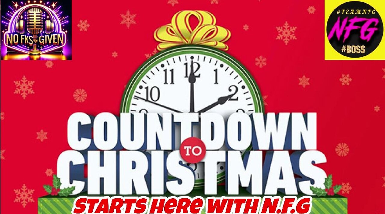 Countdown to Christmas starts here with Nofkcusgiven (NFG) #music #fun #chat #laughs