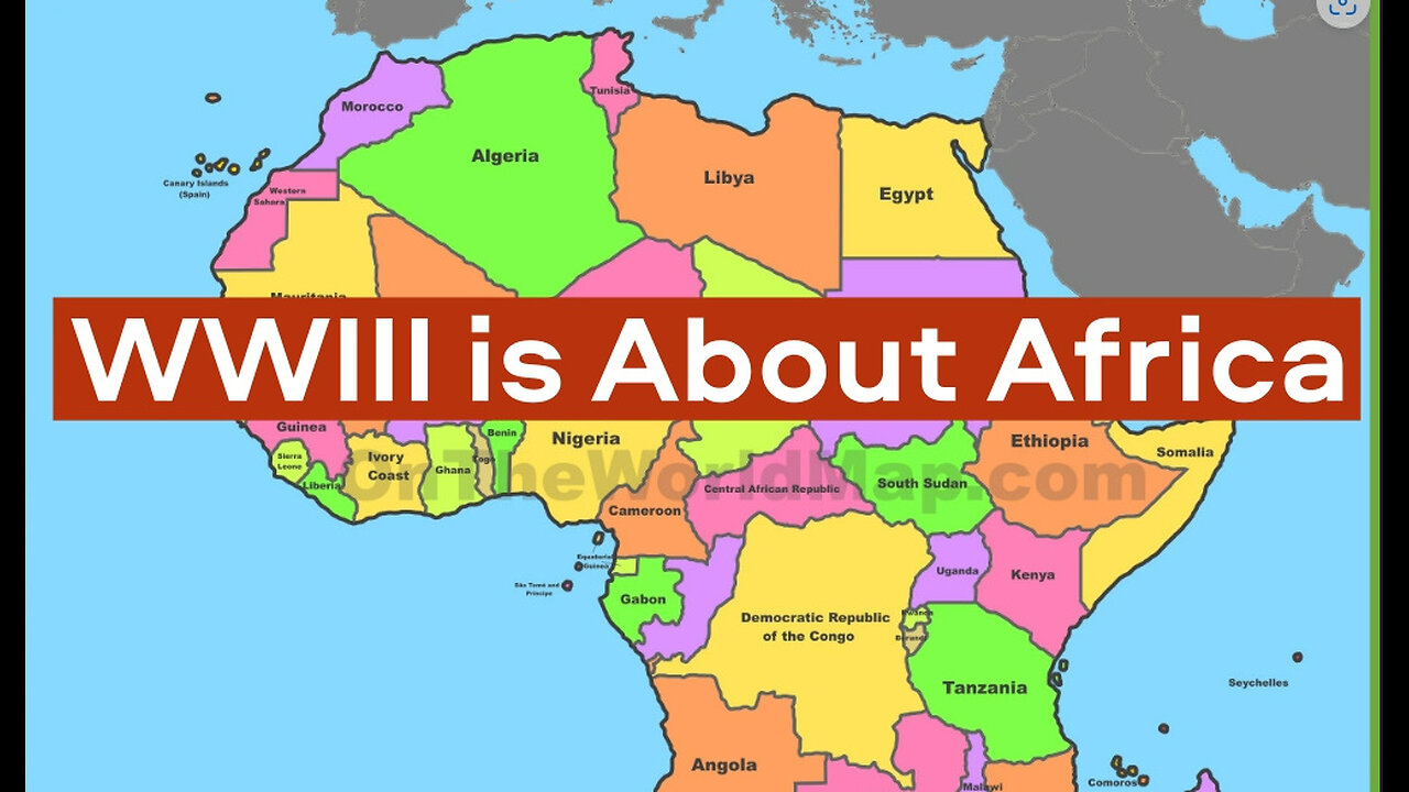 Why WWIII is Actually About Africa