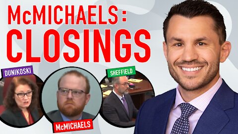 McMichaels-Arbery Closing Arguments Recap: Dunikoski, Sheffield, Hogue, Gough