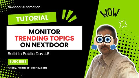 How To Monitor Trending Topics on Nextdoor (Software Update) - Build In Public Day 46