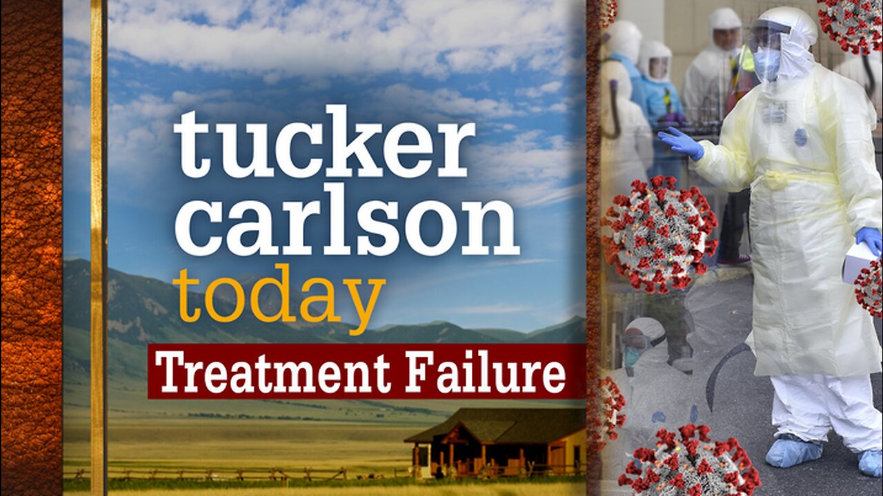 Tucker Carlson Today | Treatment Failure: Dr. Peter McCullough