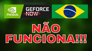 GEFORCE NOW NÃO FUNCIONA no BRASIL, NÃO ASSINE o plano pago AGORA!