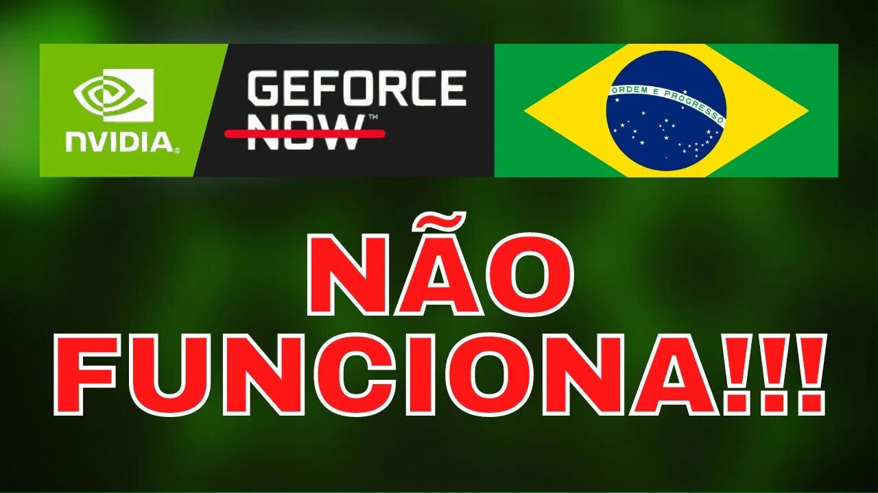 GEFORCE NOW NÃO FUNCIONA no BRASIL, NÃO ASSINE o plano pago AGORA!