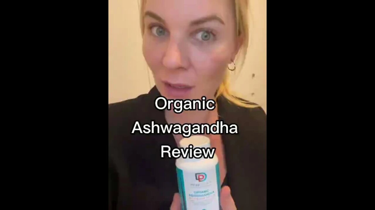 Organic Ashwagandha Review