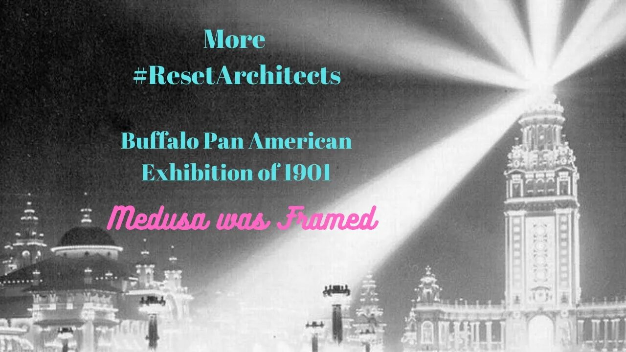 The #ResetArchitects of the Pan American Exhibition of 1901