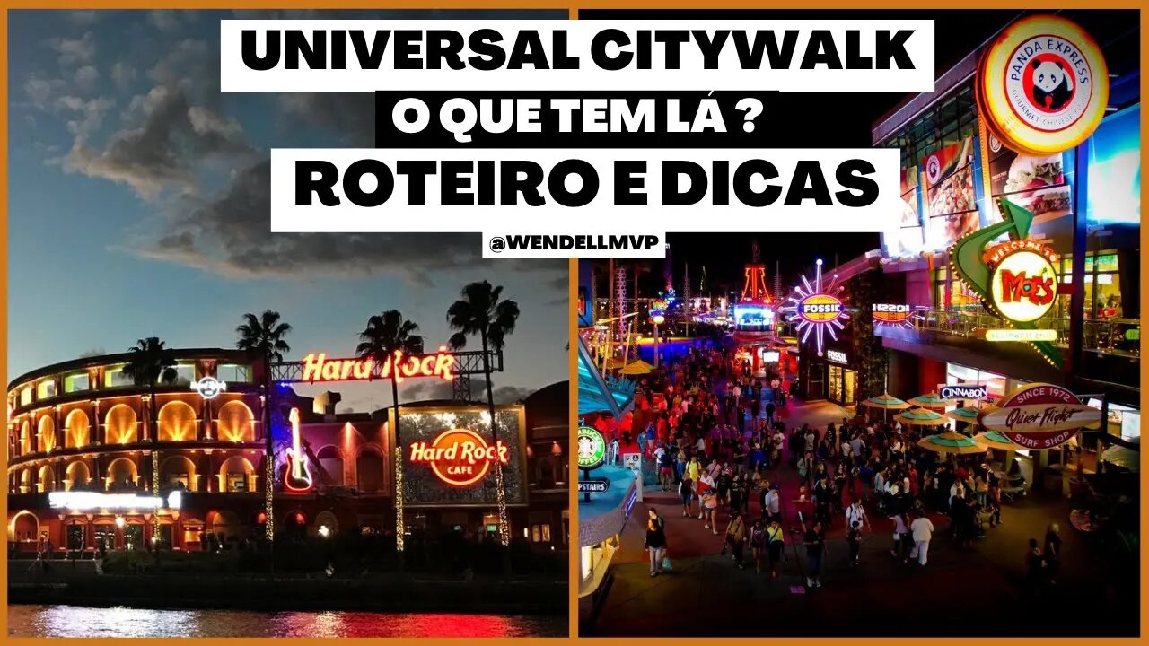 UNIVERSAL CITYWALK | O QUE É e O QUE FAZER - ROTEIRO | ORLANDO FLORIDA