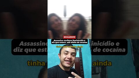 assassino usa celular da vítima e confessa crime