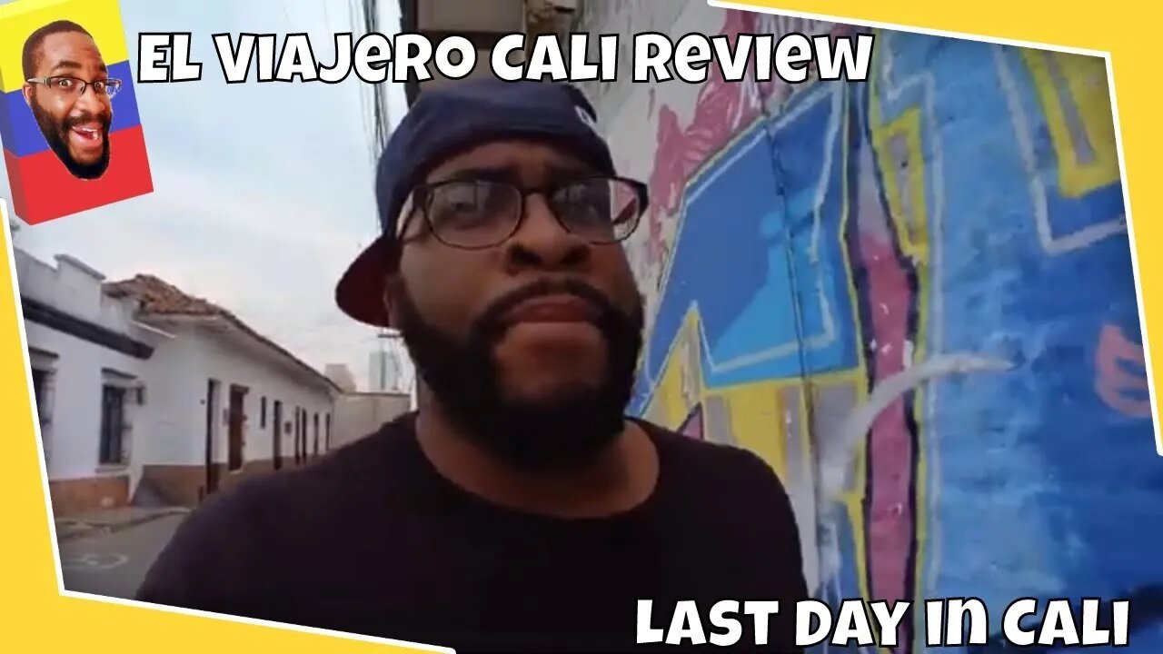 Review of Viajero Cali | Last Day In Cali