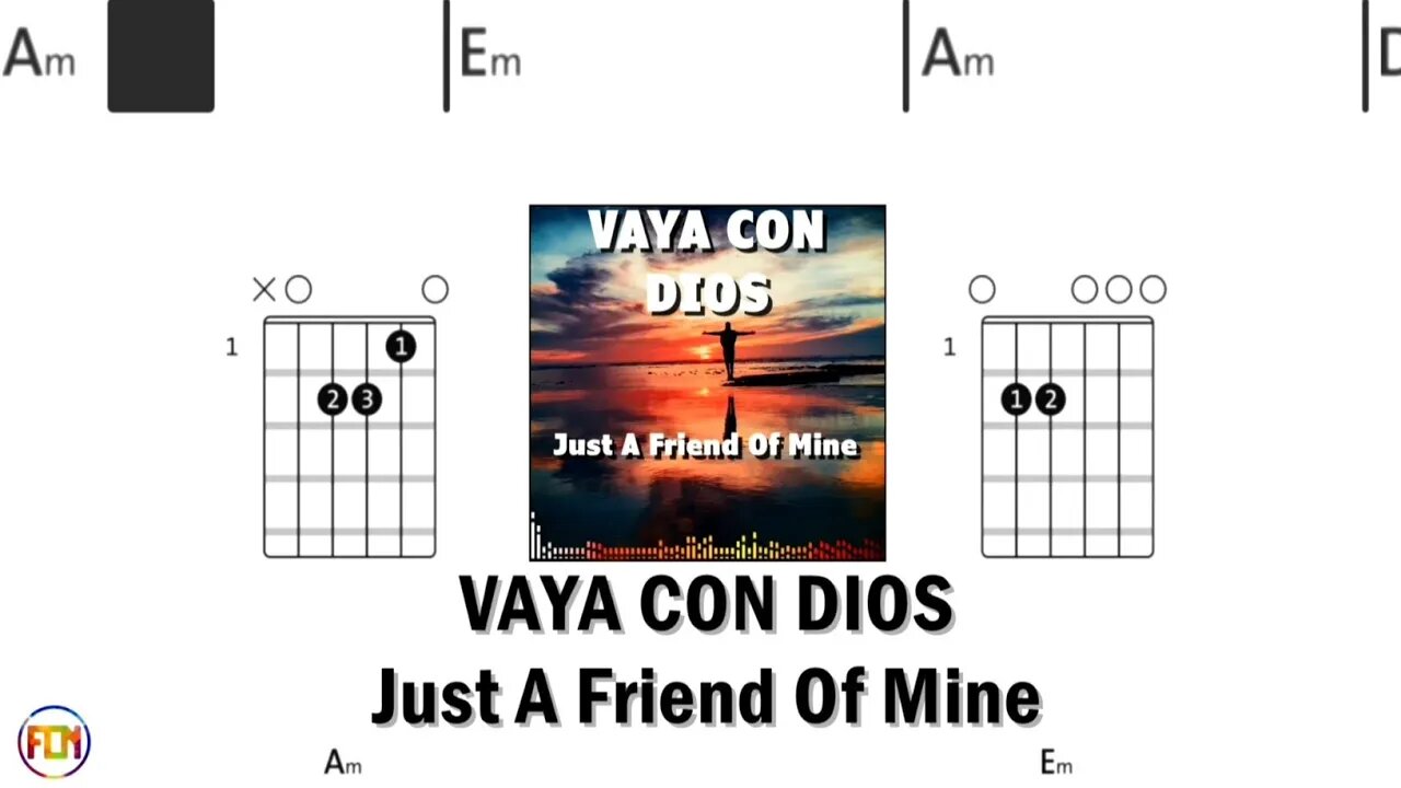 VAYA CON DIOS Just A Friend Of Mine FCN GUITAR CHORDS & LYRICS