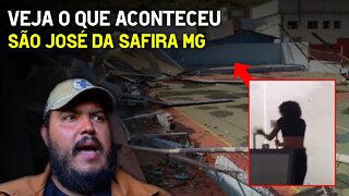 Veja o que aconteceu em São José da Safira MG