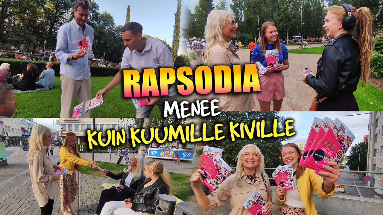 Rapsodia menee kuin kuumille kiville